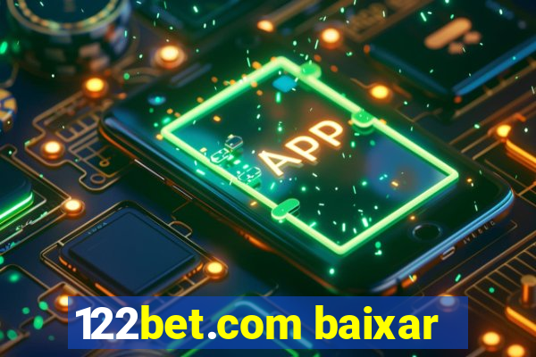 122bet.com baixar